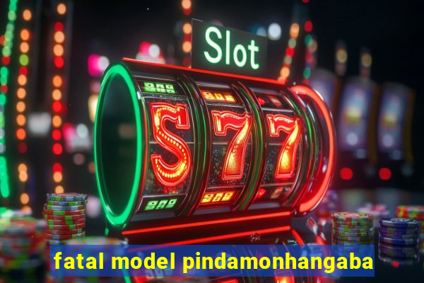 fatal model pindamonhangaba